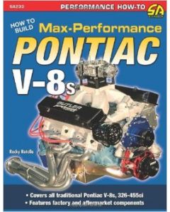 How to Build Maximum Performance Pontiac V8s 